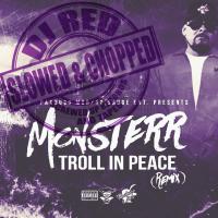 Artwork for Troll In Peace (Slowed & Chopped) by Monsterr