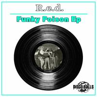 Artwork for Funky Poison Ep by R.E.D.