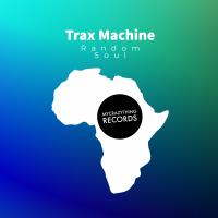 Artwork for Random Soul by Trax Machine