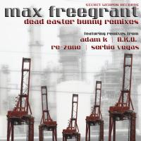 Artwork for Dead Easter Bunny Remixes by Max Freegrant