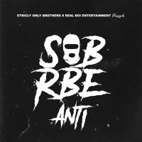 Artwork for Anti by SOB x RBE