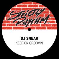 Artwork for Keep On Groovin' by DJ Sneak