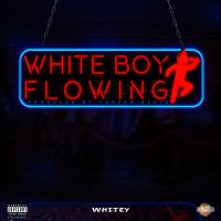 Artwork for White Boy Flowing by Whitey