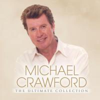 Artwork for The Ultimate Collection by Michael Crawford