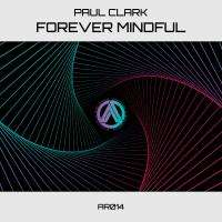 Artwork for Forever Mindful by Paul Clark