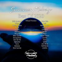 Artwork for Summer Melody - Best of 2020 (Mixed Version) (Mixed Version with Full Compilation DJ Mix) by Various Artists