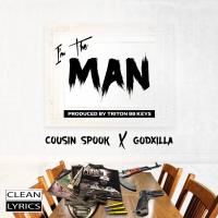 Artwork for I'm the Man (feat. Godxilla) by Cousin Spook