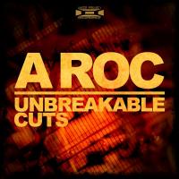 Artwork for Unbreakable Cuts by A-Roc