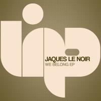 Artwork for We Belong EP by Jaques Le Noir