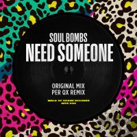 Artwork for Need Someone by Soul Bombs