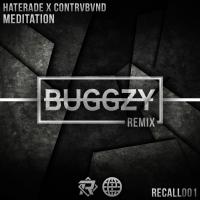 Artwork for Meditation (Buggzy Remix) by Haterade