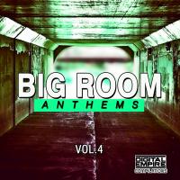 Artwork for Big Room Anthems, Vol. 4 by Various Artists