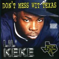 Artwork for Don't Mess Wit Texas by Lil' Keke