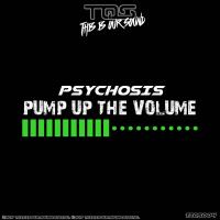 Artwork for Pump Up The Volume by Psychosis