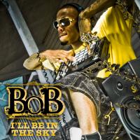 Artwork for I'll Be in the Sky by B.o.B