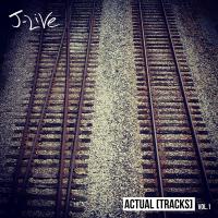 Artwork for Actual [Tracks], Vol. 1 by J-Live