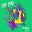 Artwork for She Bad (feat. A-Rozay)