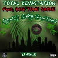 Artwork for Legend Of Smokey GreenThumb (feat. Big Tone Smoke) by Total Devastation