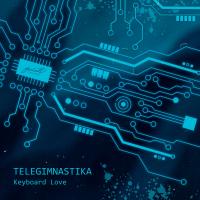 Artwork for Keyboard Love by TELEGIMNASTIKA