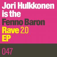 Artwork for Rave 2.0 EP by Jori Hulkkonen