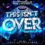 Artwork for This Isn't Over (Original Mix)