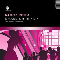 Artwork for Shake Ur Hip - EP by Raditz Room