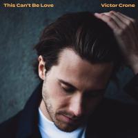 Artwork for This Can't Be Love by Victor Crone