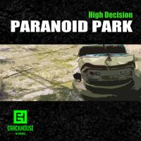 Artwork for Paranoid Park EP by High Decision