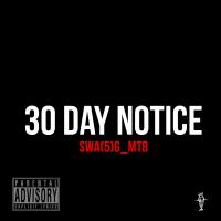 Artwork for 30 Day Notice by Swa5g_Mtb