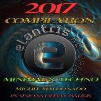 Artwork for Elantris Records Compilation Minimal & Techno 2017 in sesions by Miguel Maldonado