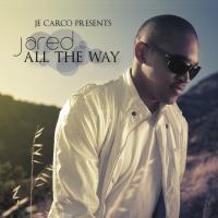 Artwork for All The Way by Jared