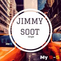 Artwork for My 9-5 by Jimmy Soot