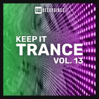 Artwork for Keep It Trance, Vol. 13 by Various Artists