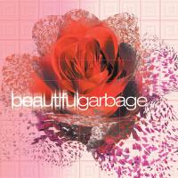 Artwork for Beautiful Garbage (20th Anniversary Edition) by Garbage