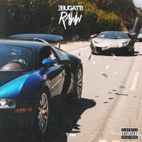 Artwork for Bugatti Raww by Tyga