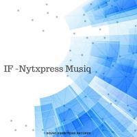 Artwork for If by Nytxpress Musiq