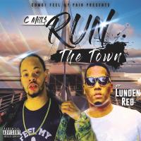 Artwork for Run The Town (feat. Lunden Red) by C-Mills