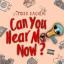 Artwork for Can You Hear Me Now?
