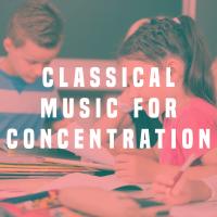 Artwork for Classical Music for Concentration by Musica Relajante