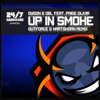 Artwork for Up In Smoke (Outforce & Hartshorn Remix) by Dy5on