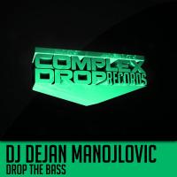 Artwork for Drop The Bass by Dj Dejan Manojlovic