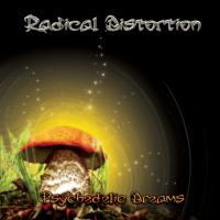 Artwork for Psychedelic Dreams by Radical Distortion