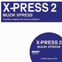 Artwork for Muzik Xpress by X-Press 2