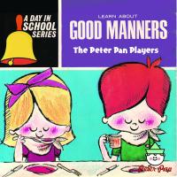 Artwork for A Day in School - Learn About Good Manners by Peter Pan Players and Orchestra