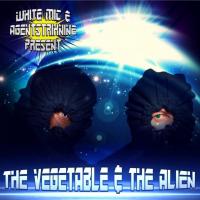 Artwork for The Vegetable & the Alien by White Mic