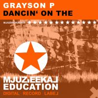 Artwork for Dancin' On The by Grayson P