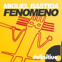 Artwork for Fenomeno EP by Miguel Bastida