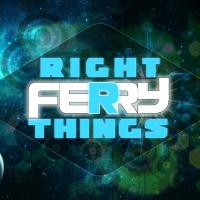 Artwork for Right Things by Ferry