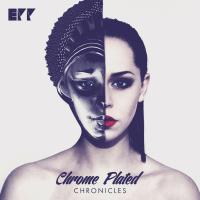 Artwork for Chrome Plated Chronicles by ePP