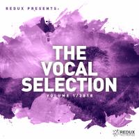 Artwork for Redux Presents : The Vocal Selection, Vol. 1 / 2018 by Various Artists